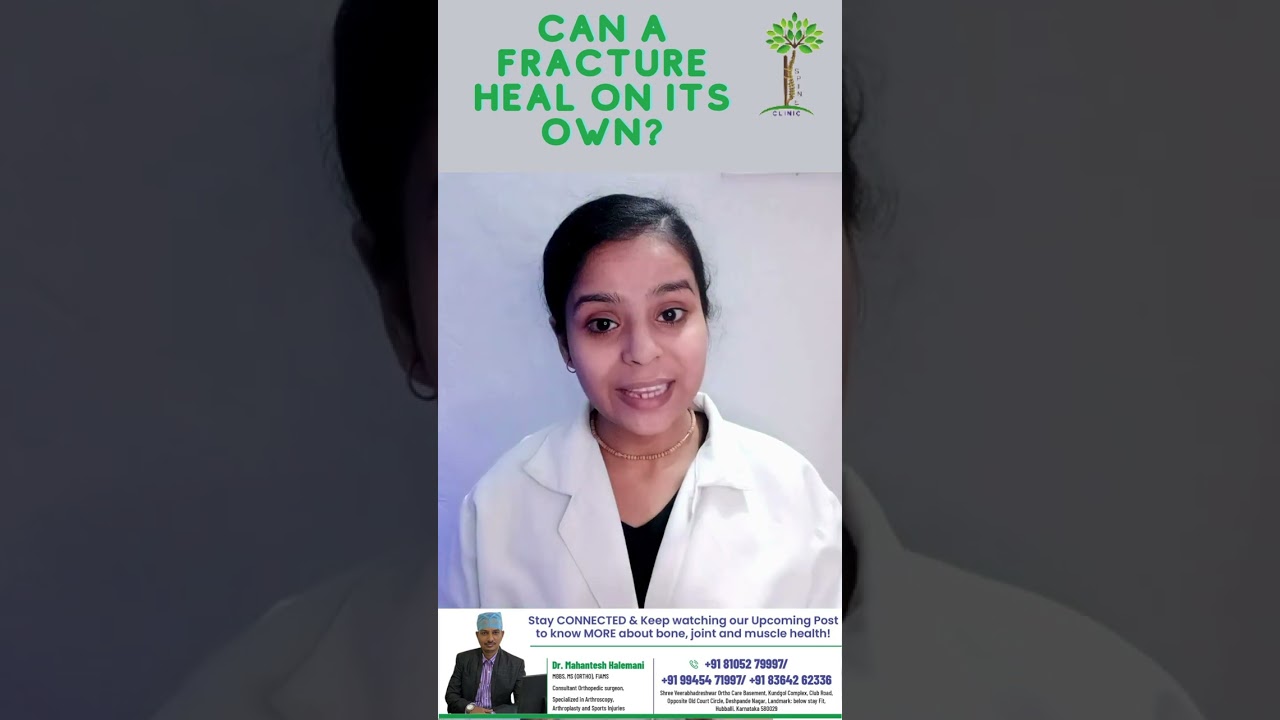 Can A bone Fracture Heal On Its Own?
