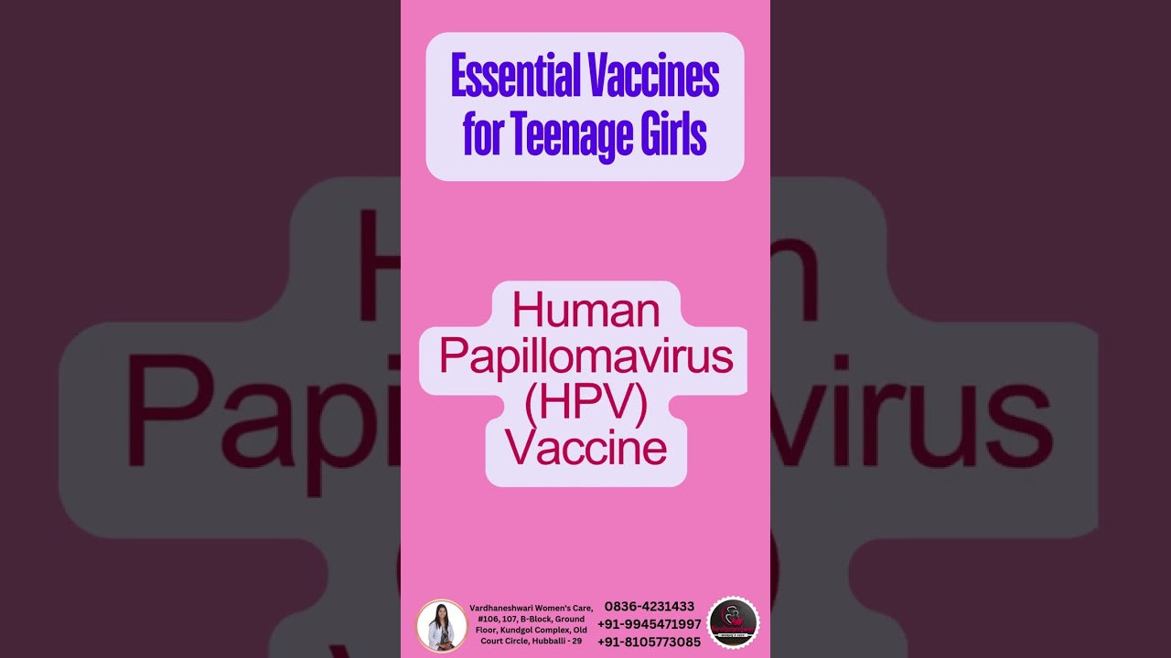 Essential Vaccines for Teenage Girls