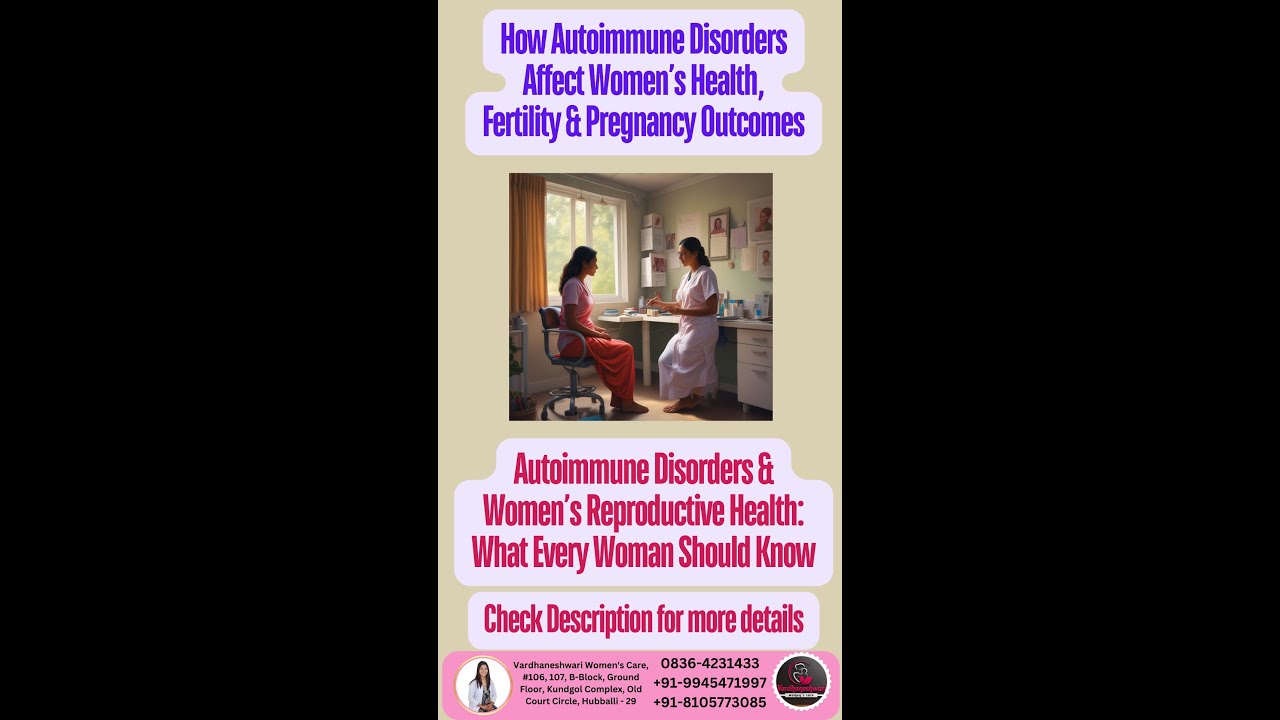 How Autoimmune Disorders Affect Women’s Health, Fertility & Pregnancy Outcomes