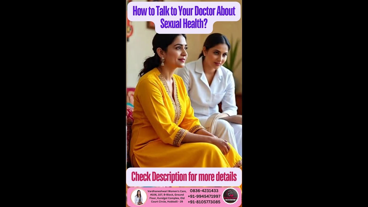 Talk to Your Doctor About Sexual Health. How to talk to your doctor about sexual health concerns