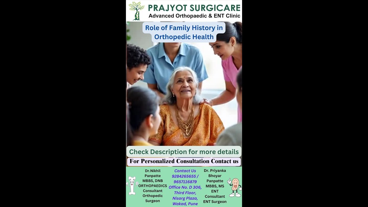 Role of Family History in Orthopedic Health. The role of family history in orthopedic conditions