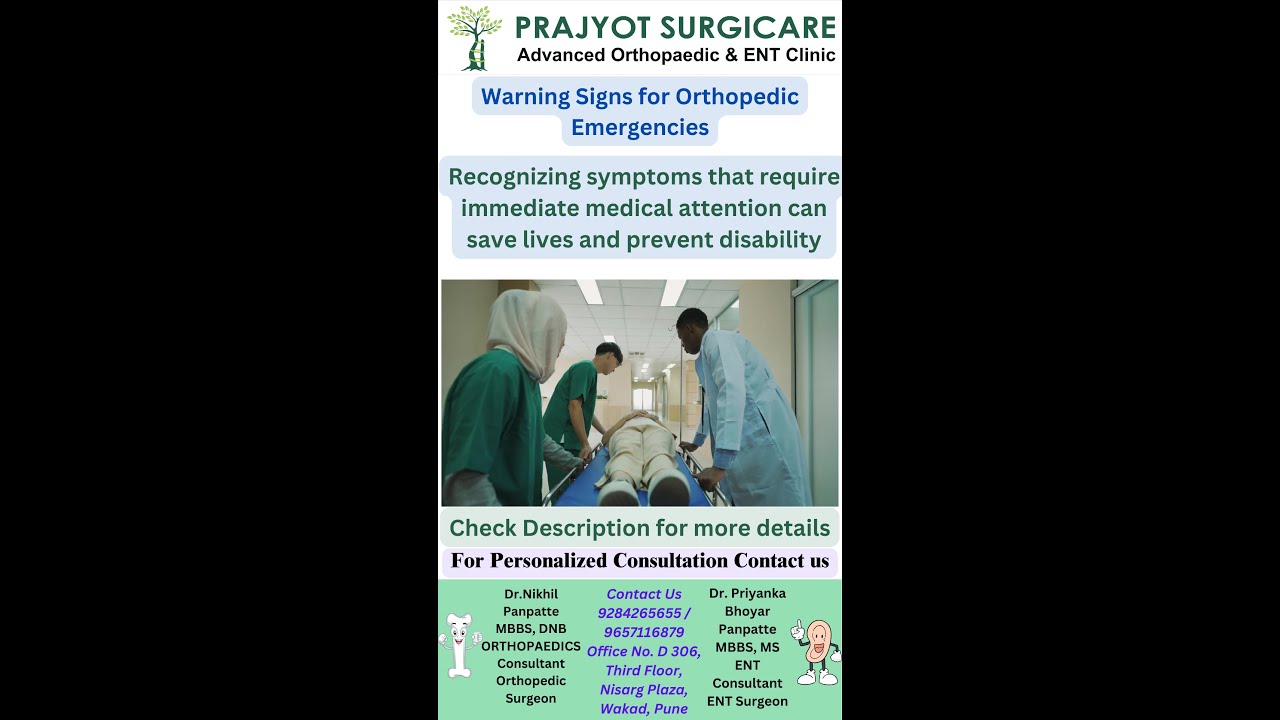 Warning Signs Orthopedic Emergencies. Recognizing symptoms that require immediate medical attention