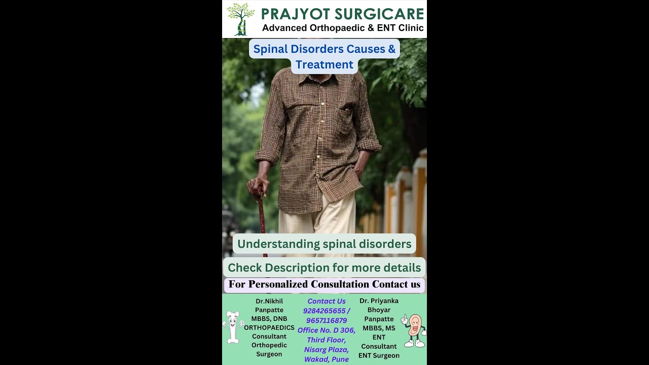 Spinal Disorders Causes & Treatment. Understanding spinal disorders: Causes and treatments