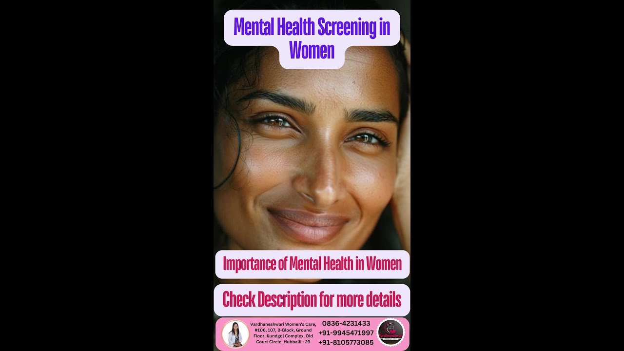 Importance of Mental Health Screening in Women. Importance of mental health screenings in women