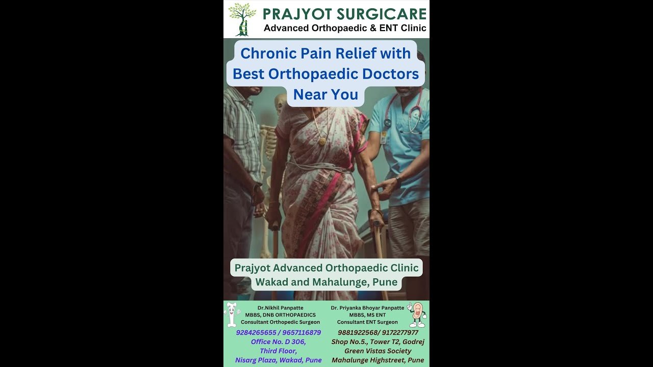 Relief with the Best Orthopaedic Doctors Near You – Prajyot Advanced Orthopaedic Clinic Wakad, Pune