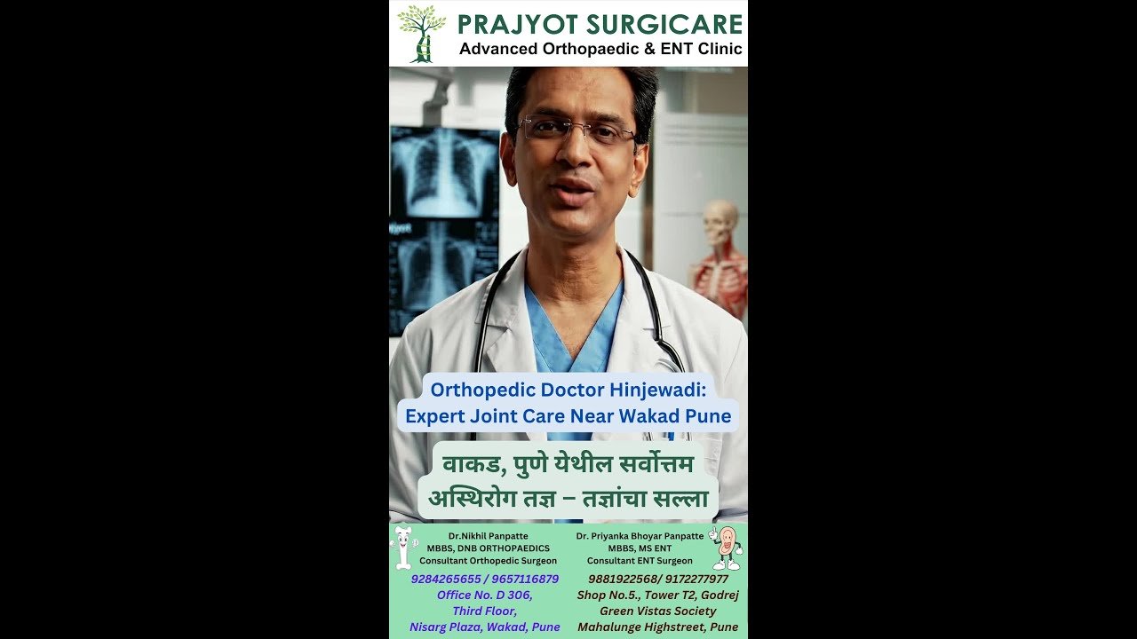 Orthopedic Doctor Hinjewadi: Expert Joint Care Near Wakad Pune